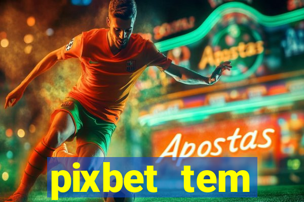 pixbet tem pagamento antecipado